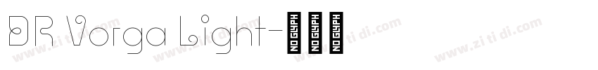 DR Vorga Light字体转换